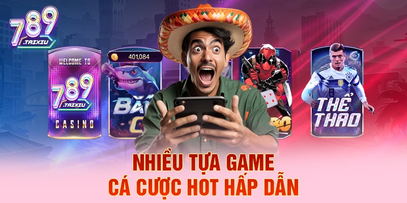 Tựa game cá cược hấp dẫn tại 18bet